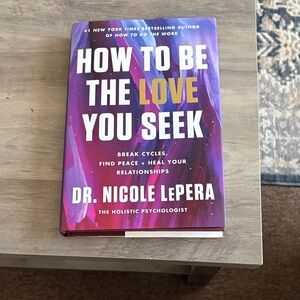 How to Be the Love You Seek Book